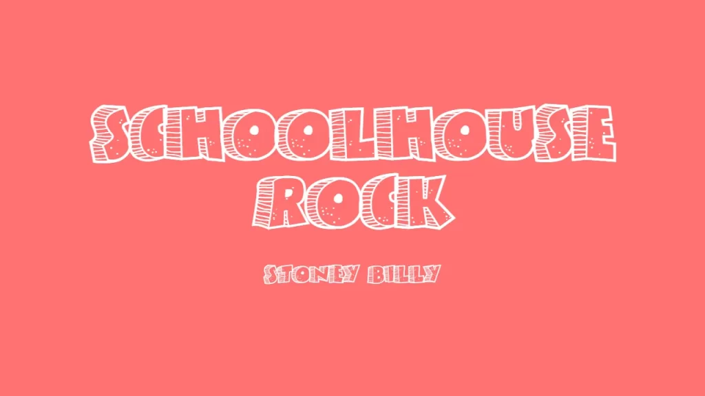 Schoolhouse Rock Font