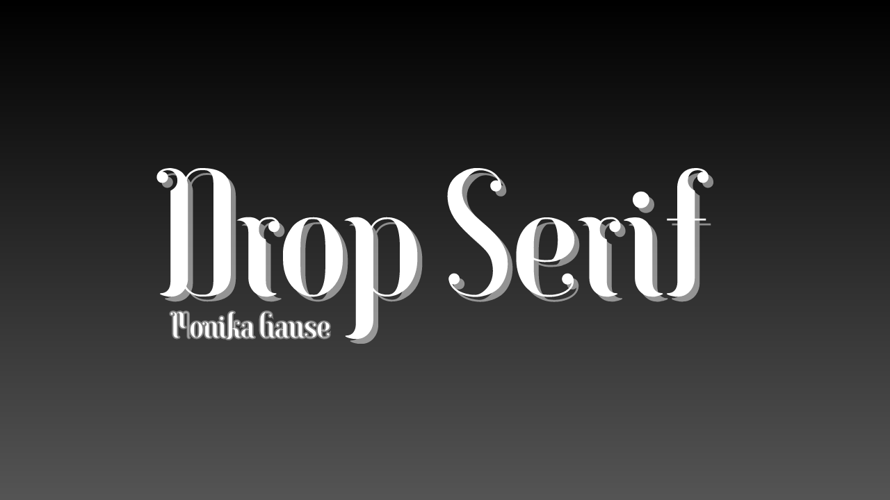 Drop Serif Font