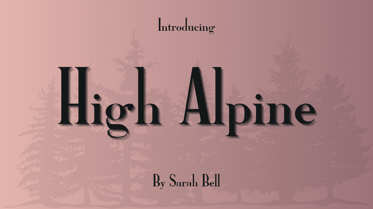 High Alpine Font