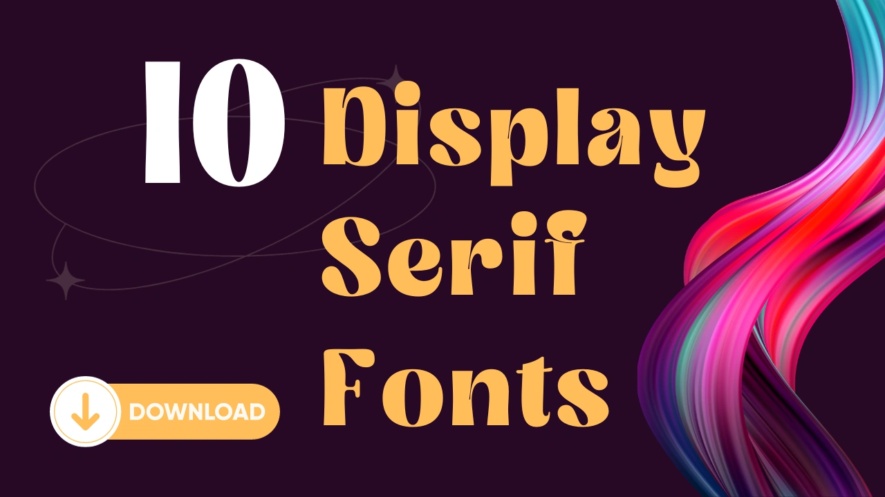 Best Display Serif Fonts