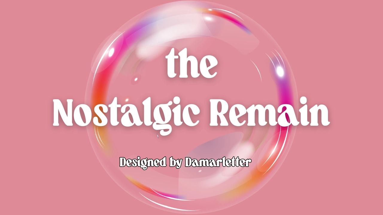 Nostalgic Remain Font